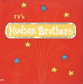 The Hudson Brothers - TV's Hudson Brothers