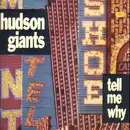 12inch Vinyl Single - Hudson Giants - Tell Me Why