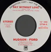 Hudson-Ford - Day Without Love