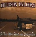 LP - Hudson Falcons - For Those Whose Hearts And Souls Are True - Green vinyl + Insert