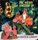 LP - Hudson & Landry - The Weird Kingdom Of Hudson & Landry