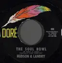 7inch Vinyl Single - Hudson & Landry - The Soul Bowl