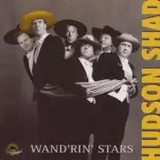 Hudson Shad - Wandrin Stars