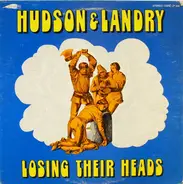 Hudson & Landry - Losing Their Heads