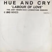 Hue & Cry - Labour Of Love (The Joey Negro/Doc Livingstone Remixes)