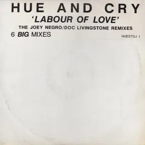 Hue & Cry - Labour Of Love (The Joey Negro/Doc Livingstone Remixes)