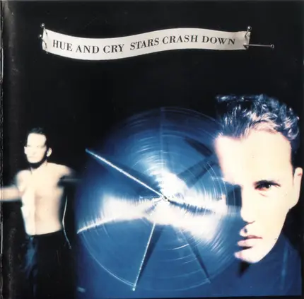 Hue & Cry - Stars Crash Down