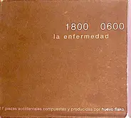 Huevo Flako - 1800 0600 - La Enfermedad