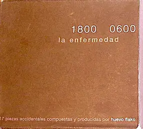 Huevo Flako - 1800 0600 - La Enfermedad