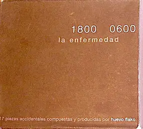 Huevo Flako - 1800 0600 - La Enfermedad