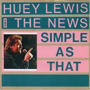 Huey Lewis & The News - Simple As That