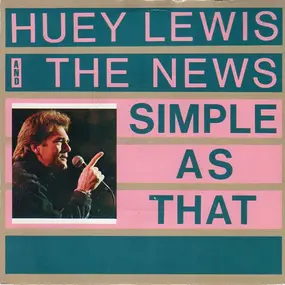 Huey Lewis & The News - Simple As That