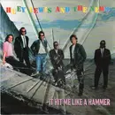 7inch Vinyl Single - Huey Lewis & The News - It Hit Me Like A Hammer