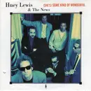 7inch Vinyl Single - Huey Lewis & The News - (She's) Some Kind Of Wonderful