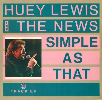 Huey Lewis & The News - Simple As That
