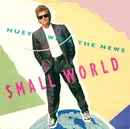 7inch Vinyl Single - Huey Lewis & The News - Small World