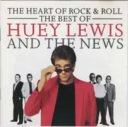 CD - Huey Lewis & The News - The Heart Of Rock & Roll (The Best Of Huey Lewis And The News)