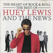 Huey Lewis & The News - The Heart Of Rock & Roll: The Best Of Huey Lewis And The News