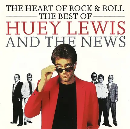 Huey Lewis & The News - The Heart Of Rock & Roll: The Best Of Huey Lewis And The News
