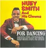 LP - Huey 'Piano' Smith & His Clowns - For Dancing