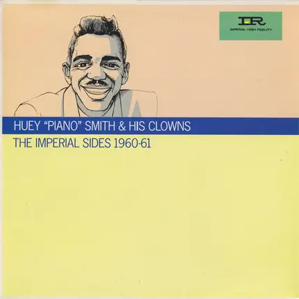 Huey 'Piano' Smith & His Clowns - The Imperial Sides 1960-61