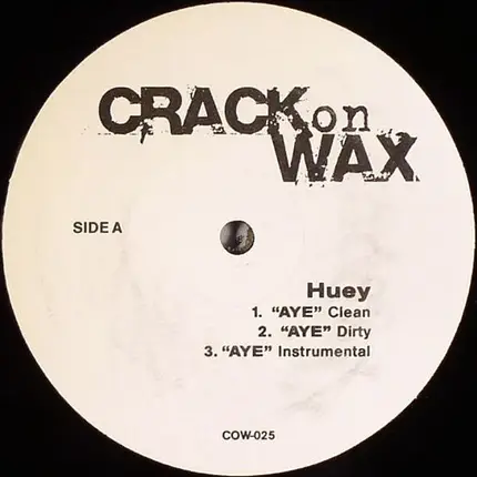 Huey / Rasheeda / Belly - Aye / Type Of Gurl / Don't Be Shy