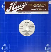 Huey - Tell Me This (G5) Remix feat. MeMpHiTz and T-Pain
