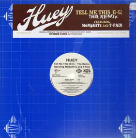 Huey - Tell Me This (G5) Remix feat. MeMpHiTz and T-Pain