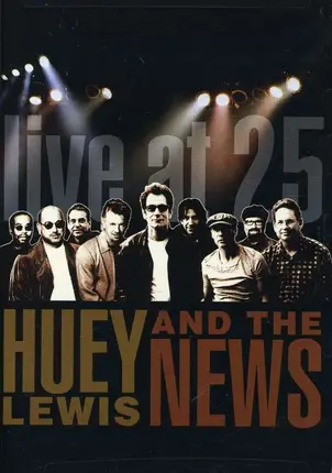 Huey & the News Lewis - Live At 25