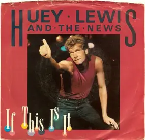 Huey Lewis & The News - If This Is It