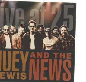 Huey Lewis & The News - Live at 25