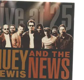 Huey Lewis & The News - Live at 25