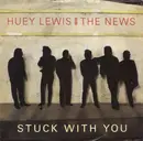 7inch Vinyl Single - Huey Lewis & The News - Stuck With You - Silver plastic injection-moulded labels