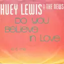 7'' - Huey Lewis And The News - Do You Believe In Love