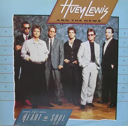 Huey Lewis And The News - The Heart And Soul E.P.