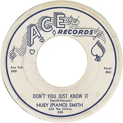 Huey (Piano) Smith - Don't You Just Know It / High Blood Pressure