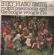 Huey 'Piano' Smith & His Clowns - Rockin' Pneumonia And The Boogie Woogie Flu