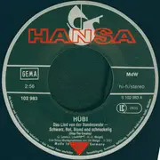 7inch Vinyl Single - Hübi - Das Lied Von Der Bundeswehr - Schwarz, Rot, Blond + Schnuckelig (Stop The Cavalry)