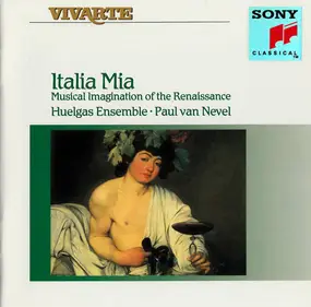 Paul van Nevel - Italia Mia (Musical Imagination Of The Renaissance)
