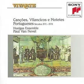 Paul van Nevel - Cancões, Vilancicos e Motetes Portugueses