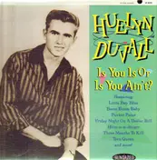 Huelyn Duvall - Is You is or is You Ain't?