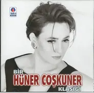Hüner Coşkuner - Bir Hüner Coşkuner Klasiği
