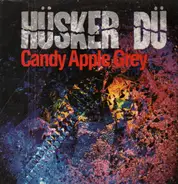 Hüsker Dü - Candy Apple Grey