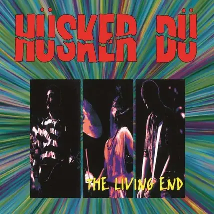 Hüsker DÜ - Living End
