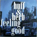 12'' - Huff & Herb - Feeling Good