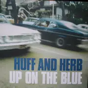 12'' - Huff & Herb - Up On The Blue