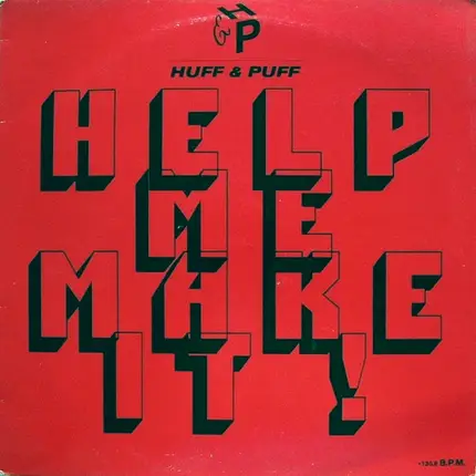 Huff & Puff - Help Me Make It !