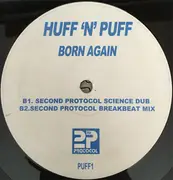 12inch Vinyl Single - Huff & Puff - Born Again (Second Protocol Mixes) - Promo