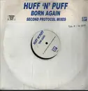 12inch Vinyl Single - Huff & Puff - Born Again (Second Protocol Mixes) - Promo