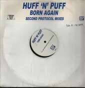 Huff & Puff - Born Again (Second Protocol Mixes)